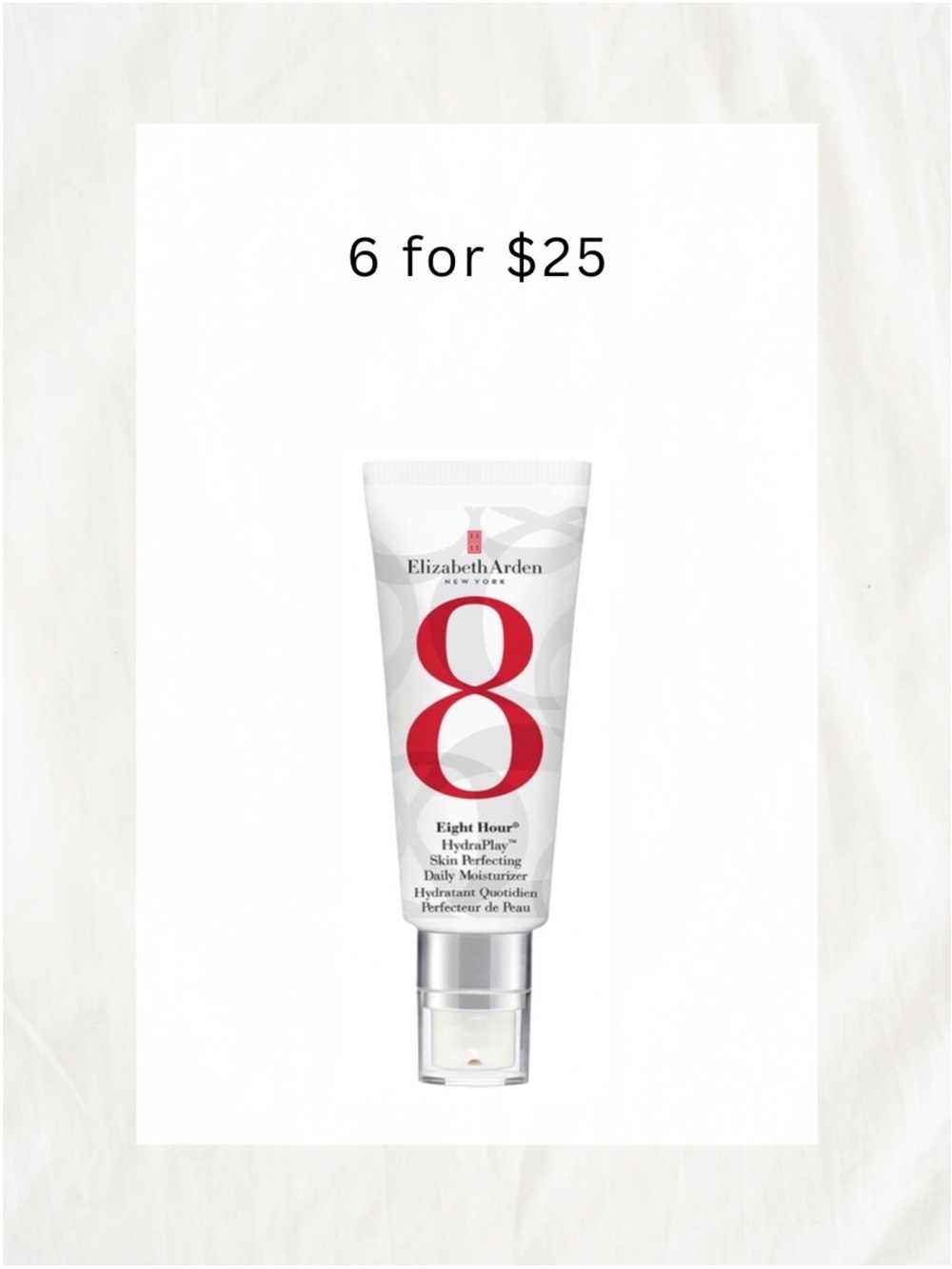 6/$25 • Elizabeth Arden HydraPlay Moisturizer